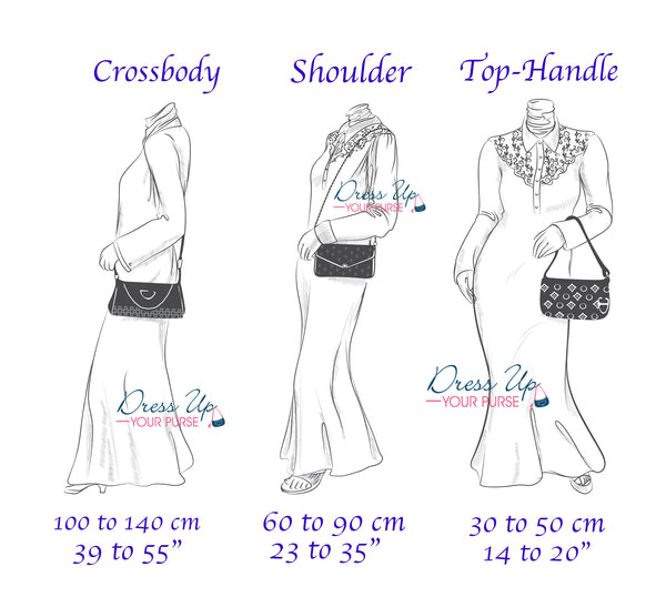How to choose your strap Length ? – dressupyourpurse